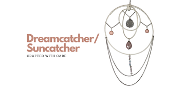 Dreamcatcher/Suncatcher