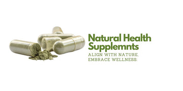 Natural Health Supplements for Wellness | Herbal Remedies & Botanicals