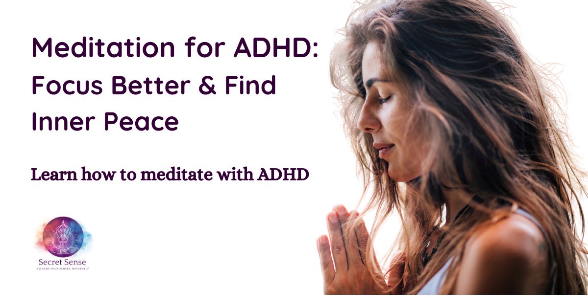 Meditation for ADHD – Mindfulness Techniques to Improve Focus and Reduce Stress