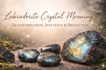 Labradorite Crystal Meaning: Transformation, Intuition & Protection
