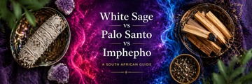White Sage vs Palo Santo vs Imphepho: A South African Guide